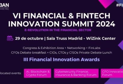 La sexta edición del Financial & Fintech Innovation Summit presenta los desafíos y riesgos del sector