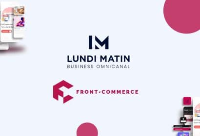 El Grupo LUNDI MATIN dinamiza su oferta ecommerce y afirma su liderazgo con la adquisición de Front-Commerce