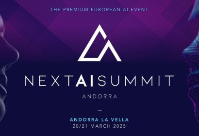 Next AI Summit 2025: el evento premium de IA en Europa tendrá lugar el 20–21 de marzo en Andorra la Vella
