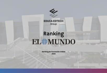 Seis instituciones de EDUCA EDTECH Group destacan en los rankings de formación online de El Mundo 2024