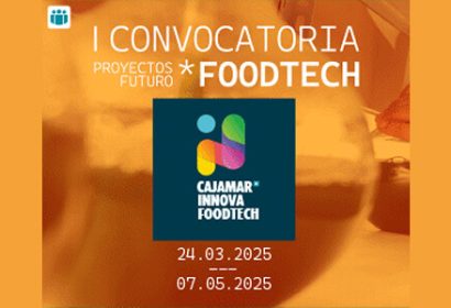 Convocatoria abierta foodtech: impulsa tu startup foodtech con Cajamar Innova