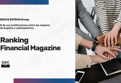 Ocho instituciones de EDUCA EDTECH Group, reconocidas en el Ranking de Financial Magazine